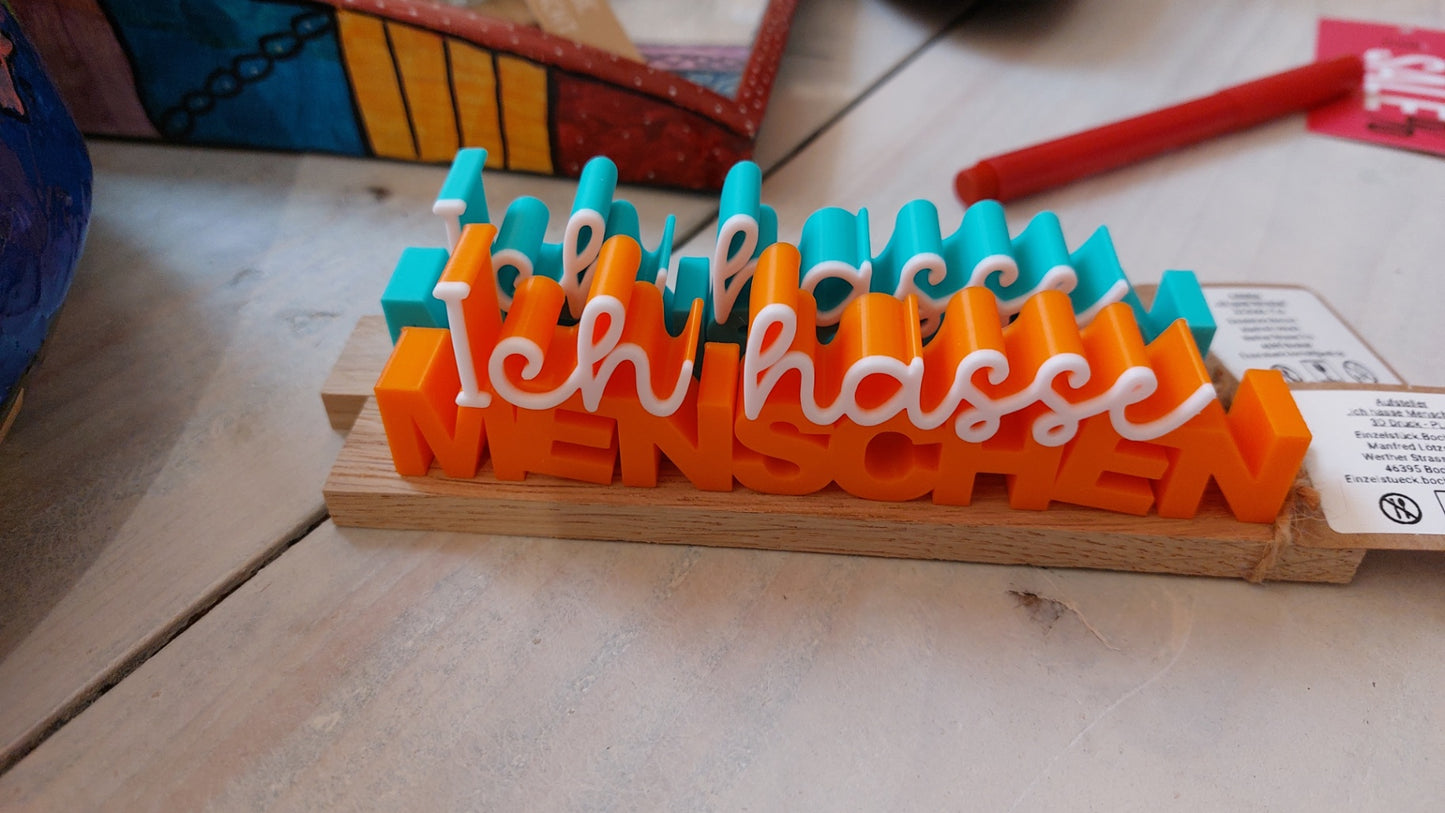 EINZELSTÜCK 3D Aufsteller "Ich hasse Menschen"