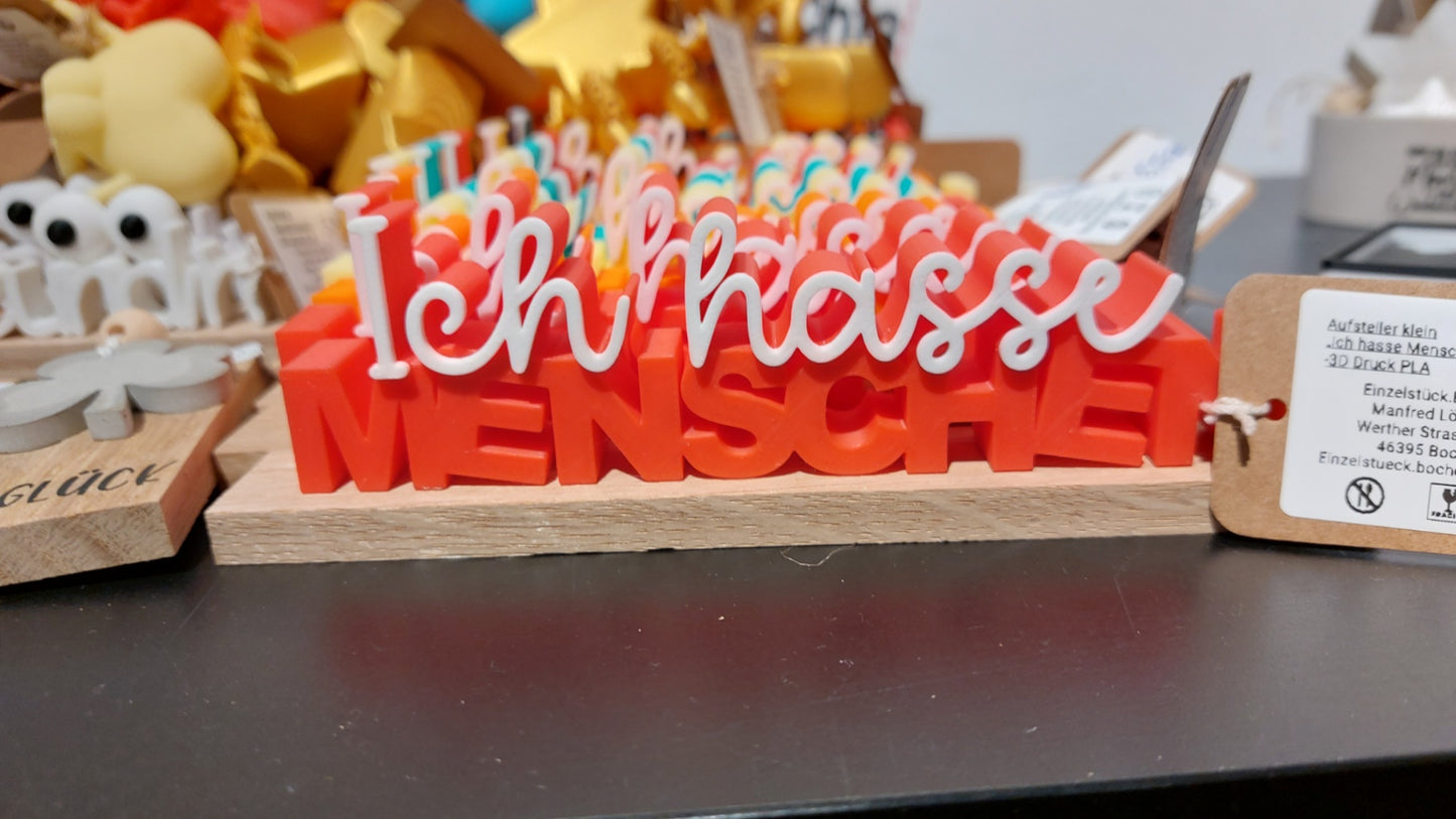 EINZELSTÜCK 3D Aufsteller "Ich hasse Menschen"